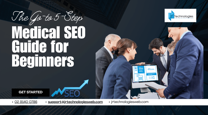 Healthcare SEO – The Go-to 5-Step Medical SEO Guide for Beginners