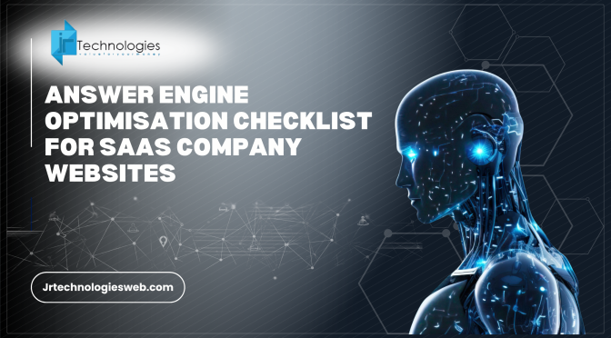 Answer Engine Optimisation Checklist for SaaS Company Websites