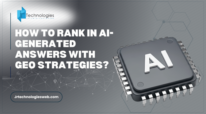 How-to-Rank-in-AI-Generated-Answers-with-GEO-Strategies