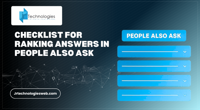 Checklist For Ranking Answers In People Also Ask