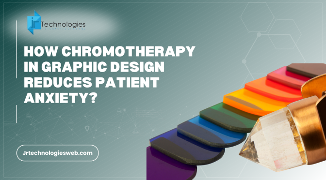 How Chromotherapy in Graphic Design Reduces Patient Anxiety