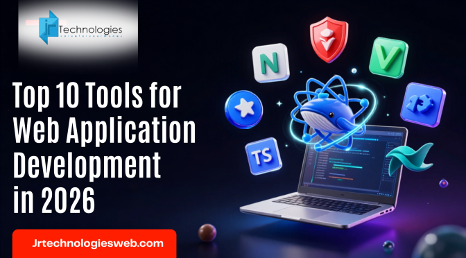 Top 10 Tools for Web Application Development in 2026